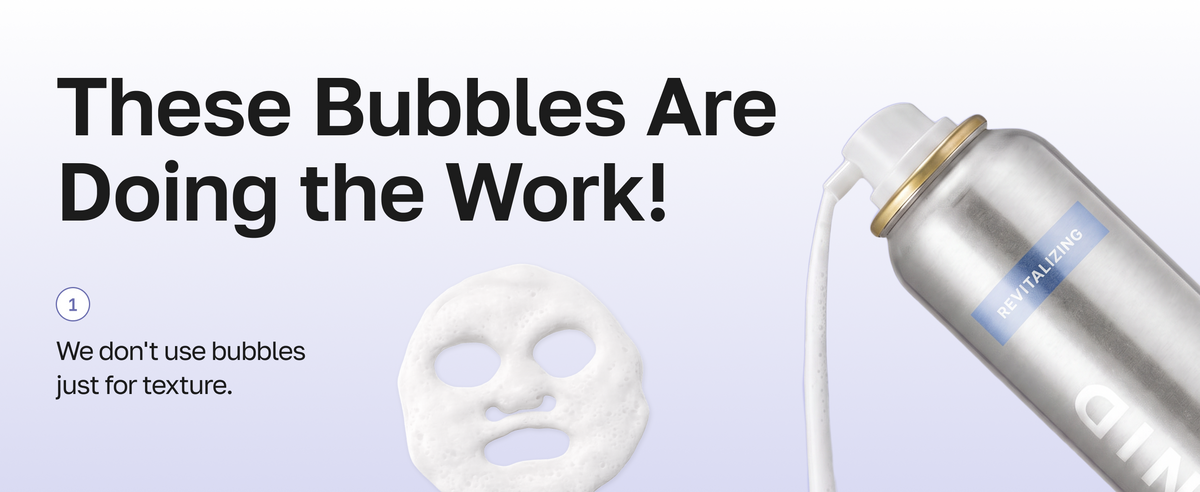 These bubbles are doing the work: PDRN Revitalizing CO2 Bubble Serum Mask